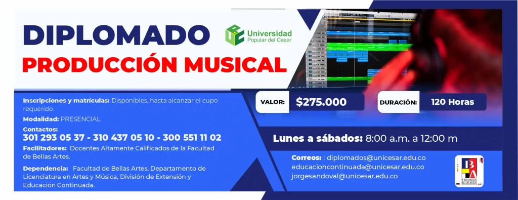 Diplomado producción musical. Valor: $275.000 Duración: 120 Horas
