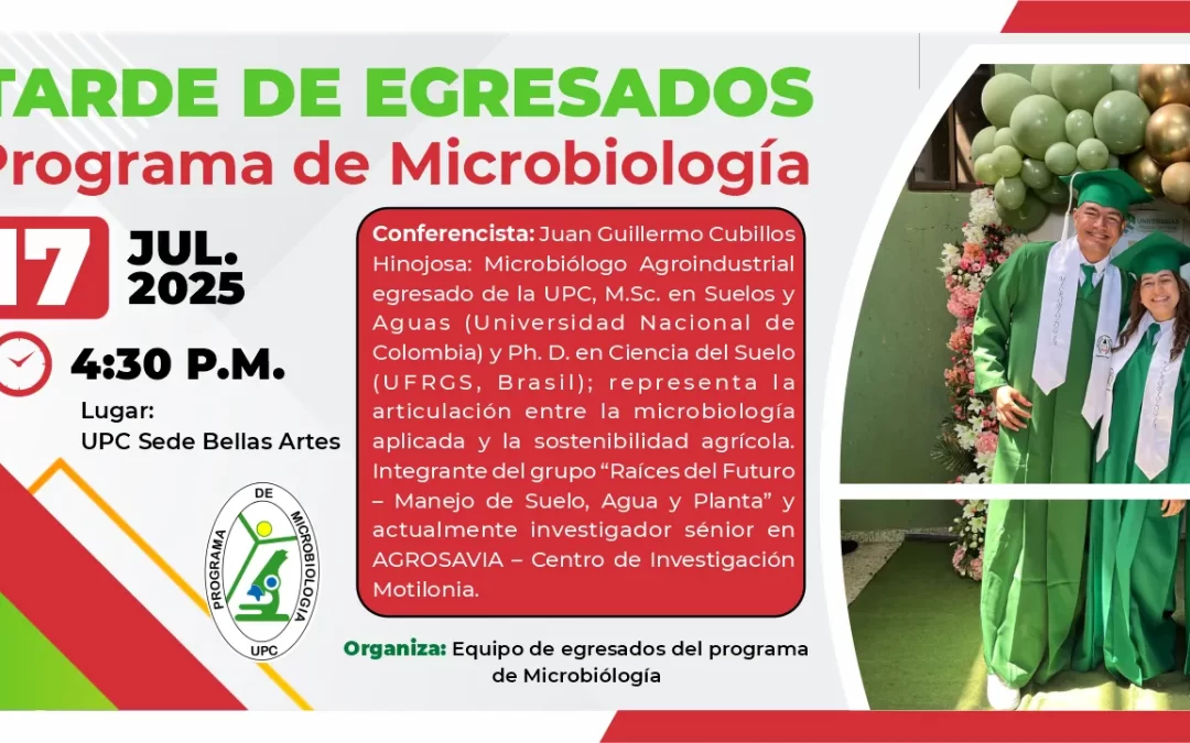 TARDE DE EGRESADOS DEL PROGRAMA DE MICROBIOLOGÍA