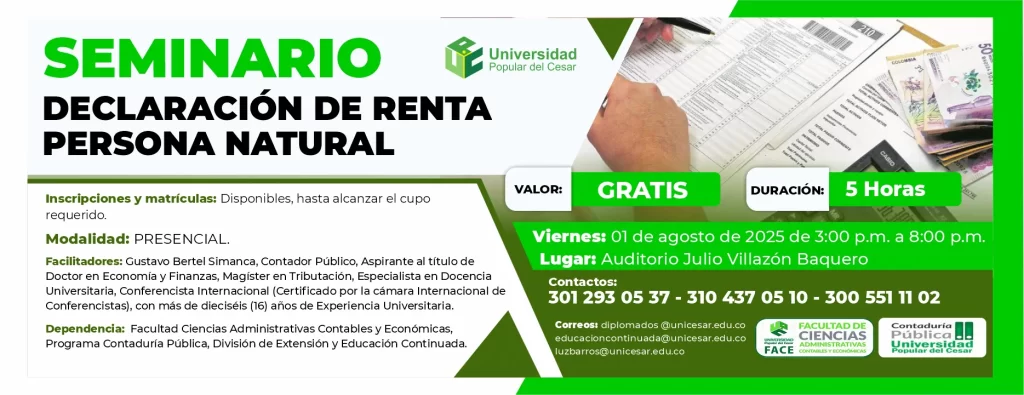 Seminario de declaración de renta persona natural. Modalidad: Presencial, Duración: 5 horas, Lugar: Auditorio Julio Villazón Baquero