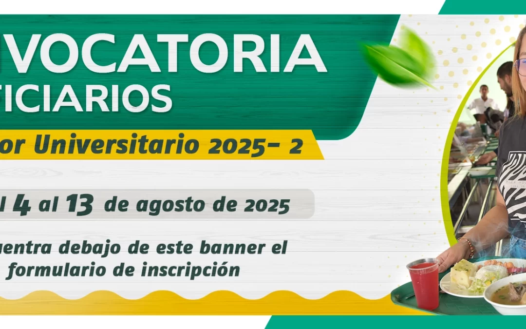 CONVOCATORIA BENEFICIARIOS COMEDOR UNIVERSITARIO 2025-2