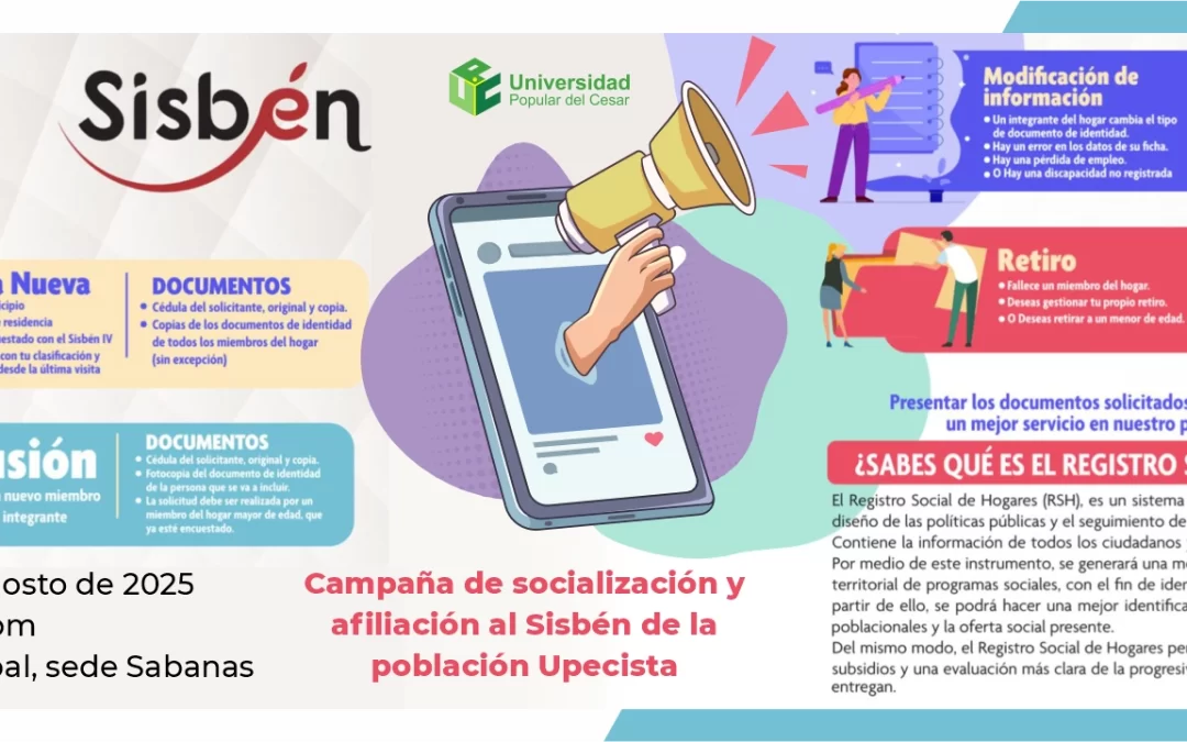 CAMPAÑA DE SOCIALIZACIÓN Y AFILIACIÓN AL SISBÉN DE LA POBLACIÓN UPECISTA