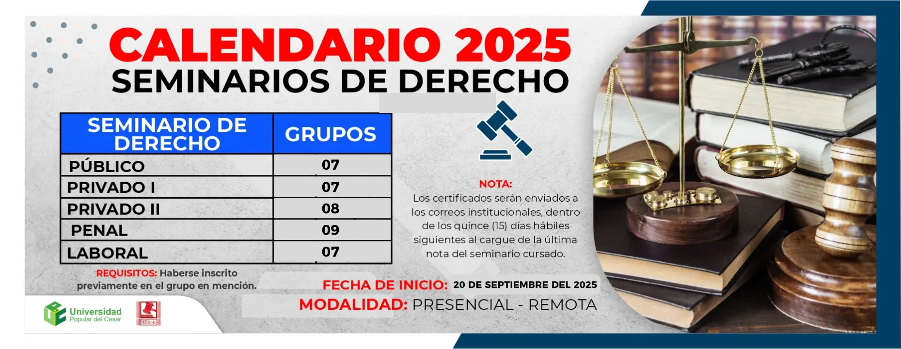 Calendario 2025 Seminarios de Derecho, Fecha de inicio: 20 de septiembre de 2025 Modalidad: Presencial - Remota