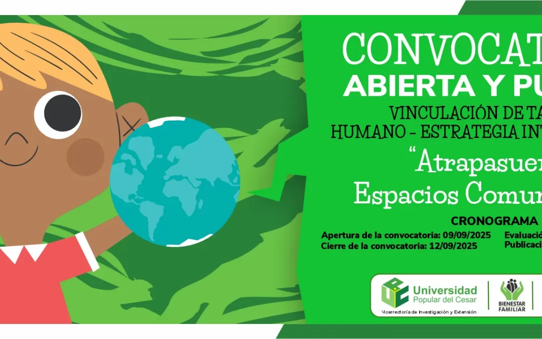 CONVOCATORIA ABIERTA Y PÚBLICA, VINCULACIÓN DE TALENTO HUMANO – ESTRATEGIA INTERSECTORIAL «ATRAPASUEÑOS ESPACIOS COMUNITARIOS»