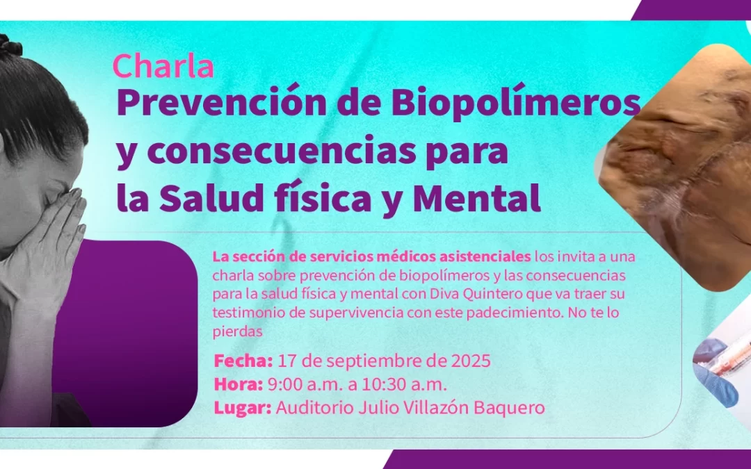 CHARLA SOBRE SOBRE PREVENCIÓN DE BIOPOLÍMEROS Y CONSECUENCIAS PARA LA SALUD FÍSICA Y MENTAL