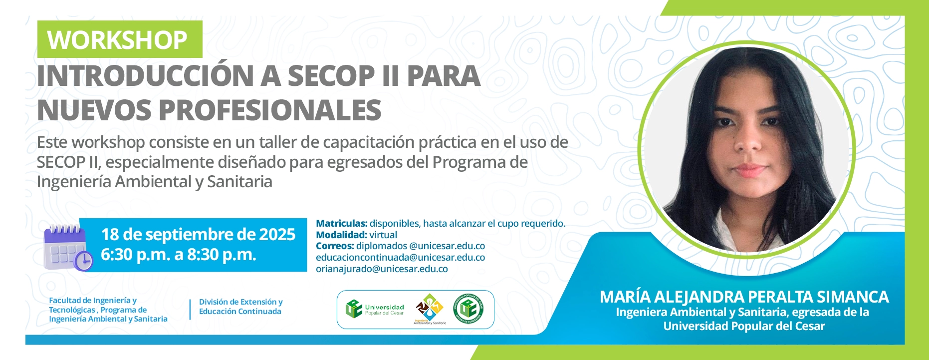 Workshop introduccion a SECOP II para nuevos profesionales. Día: 18 de septiembre del 2025 Hora: 6:30 pm Modalidad: Virtual