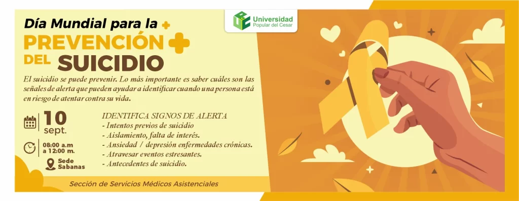 Día mundial para la prevención del suicidio 2025 Día: 10 de septiembre del 2025 Hora: 8:00 am