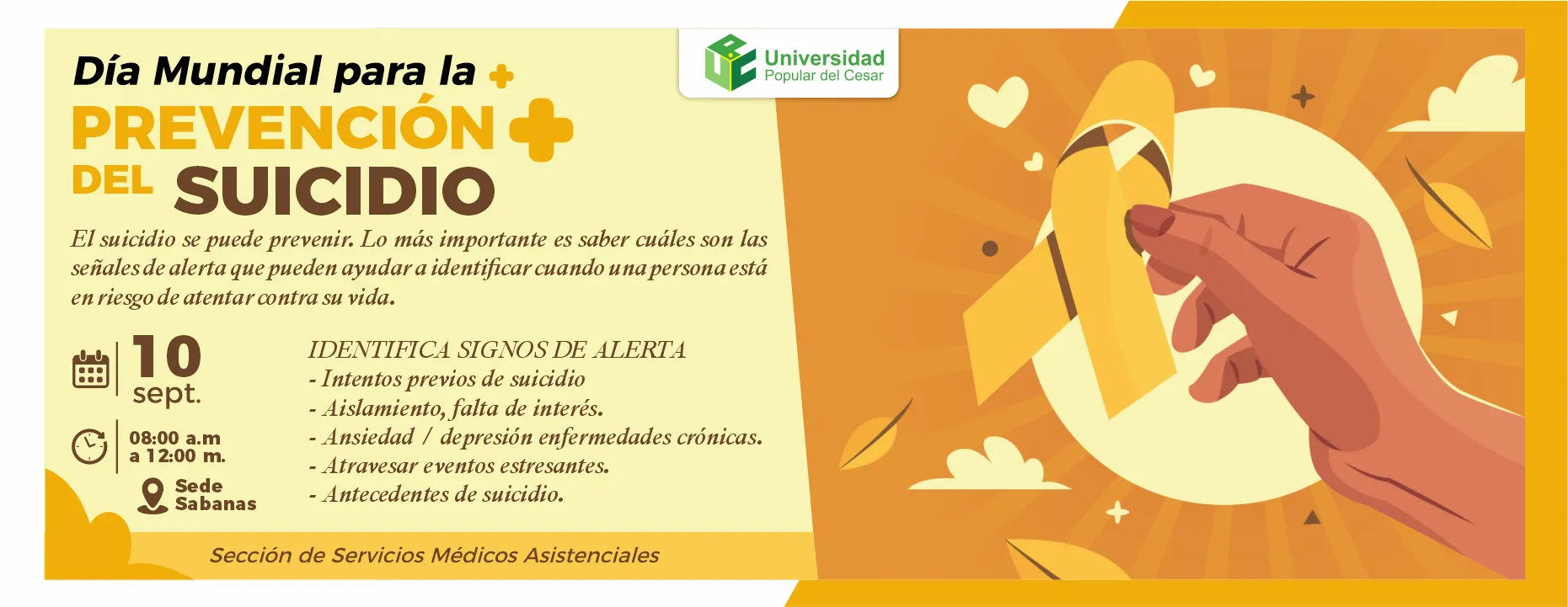 Día mundial para la prevención del suicidio 2025 Día: 10 de septiembre del 2025 Hora: 8:00 am