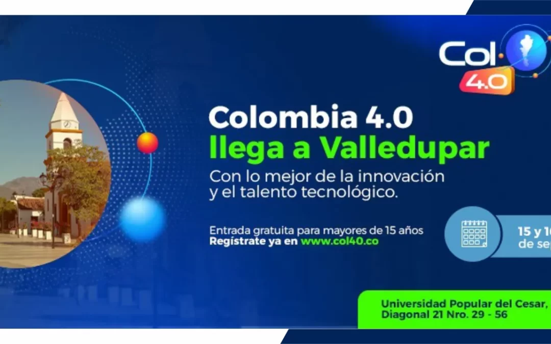 COLOMBIA 4.0 LLEGA A VALLEDUPAR