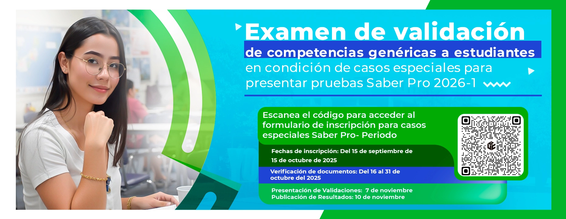 Examen de validación de competencias genéricas a estudiantes en condición de casos especiales para presentar pruebas saber pro 2026-1