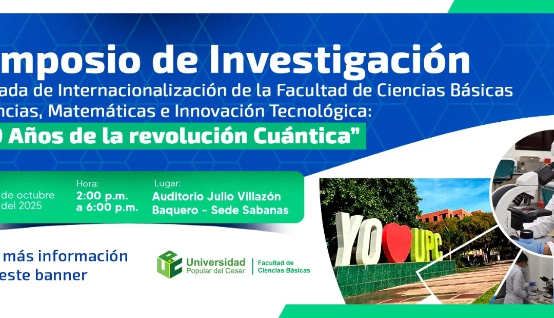 2DO SIMPOSIO DE INVESTIGACIÓN Y JORNADA DE INTERNACIONALIZACIÓN DE LA FACULTAD DE CIENCIAS BÁSICAS