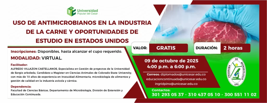 Uso de antimicrobianos en la industria de la carne. Dรญa: 9 de octubre del 2025 Hora: 4:00 pm Modalidad: virtual