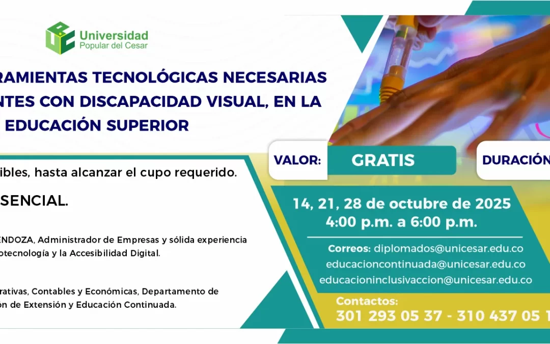 TALLER DE HERRAMIENTAS TECNOLÓGICAS NECESARIAS PARA ESTUDIANTES CON DISCAPACIDAD VISUAL EN LA EDUCACIÓN SUPERIOR