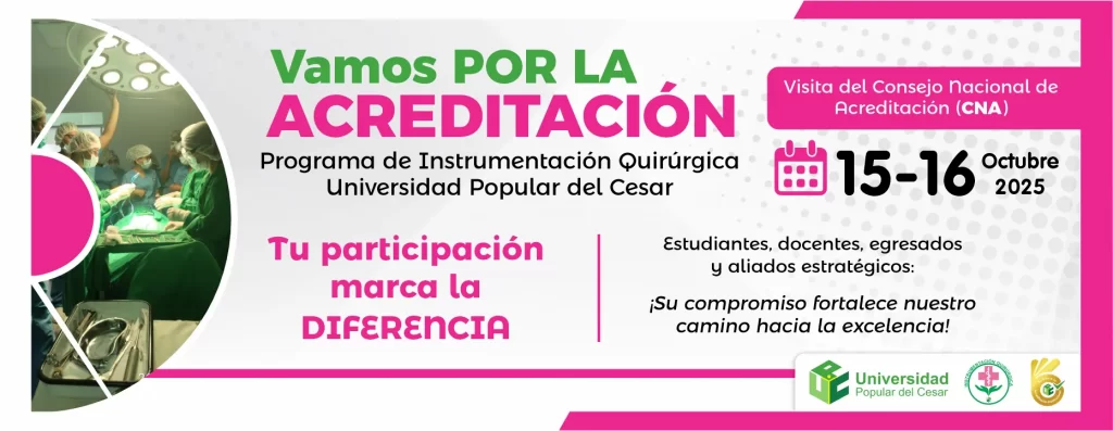Vamos por la Acreditaciรณn, Programa de Instrumentaciรณn Quirรบrgica โ Universidad Popular del Cesar