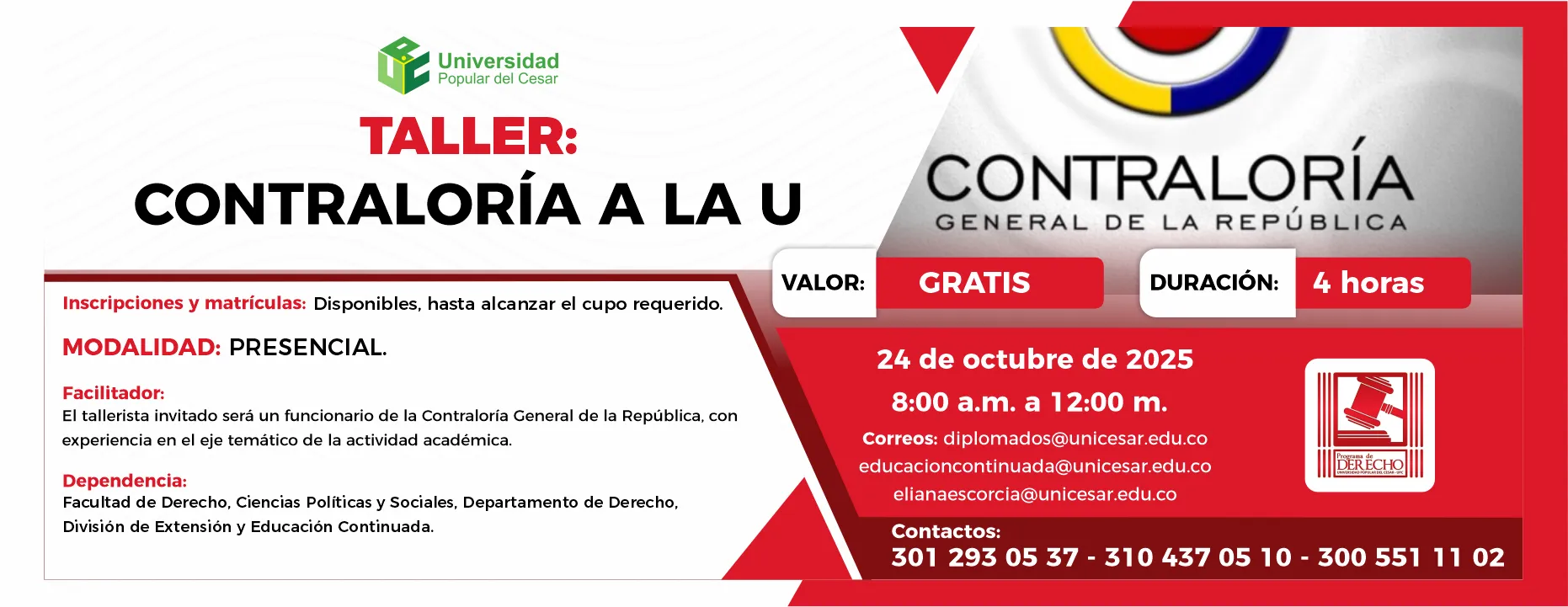 taller Contraloría a la universidad. Día: 24 de octubre de 2025, Valor: Gratis, Modalidad: Presencial, Duración: 4 horas