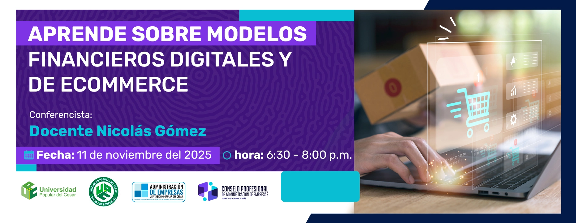 Aprende Sobre Modelos Financieros Digitales y de ECommerce. Día: 11 de noviembre del 2025 Hora: 6:30 am