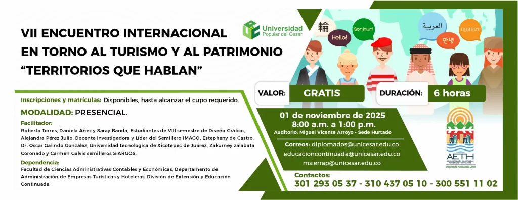VII Encuentro Internacional en torno al turismo y al patrimonio ”territorios que hablan”. Día: 1 de noviembre de 2025, Valor: Gratis, Modalidad: Presencial, Duración: 6 horas