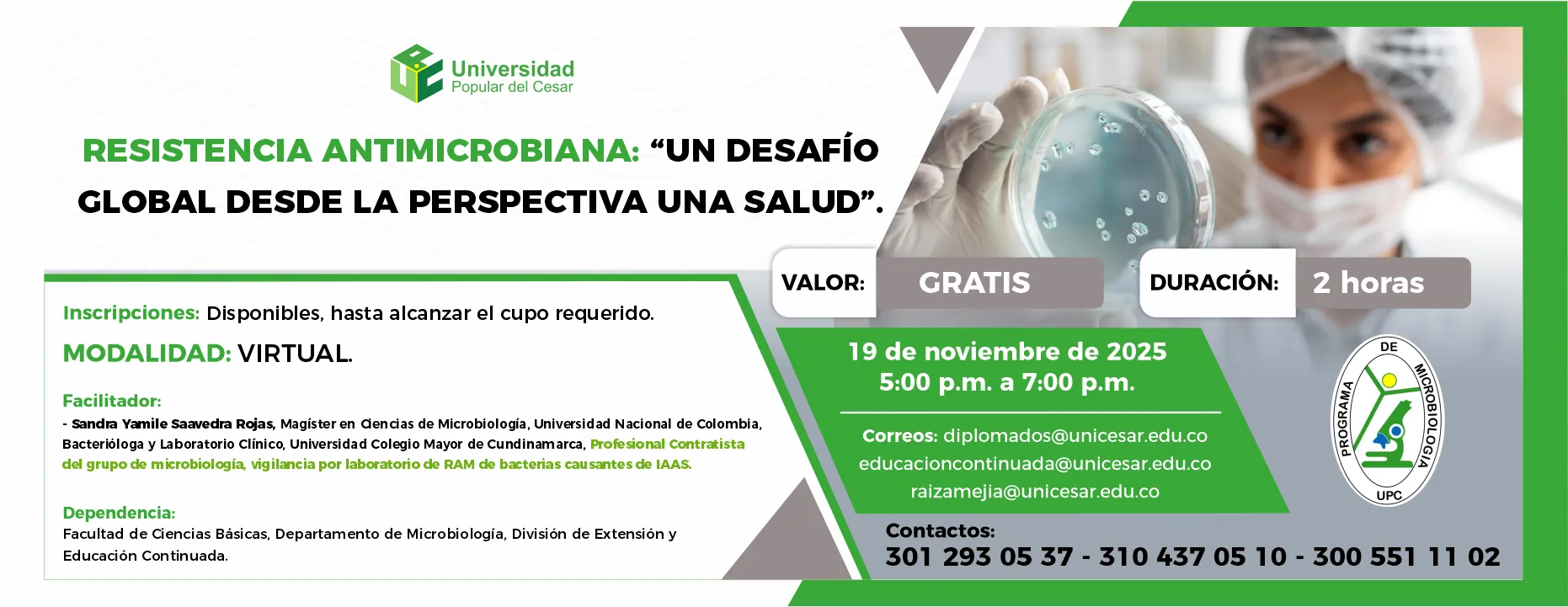Resistencia antimicrobiana: un desafío global desde la perspectiva una salud. Día: 19 de octubre de 2025, Valor: Gratis, Modalidad: Virtual, Duración: 2 horas