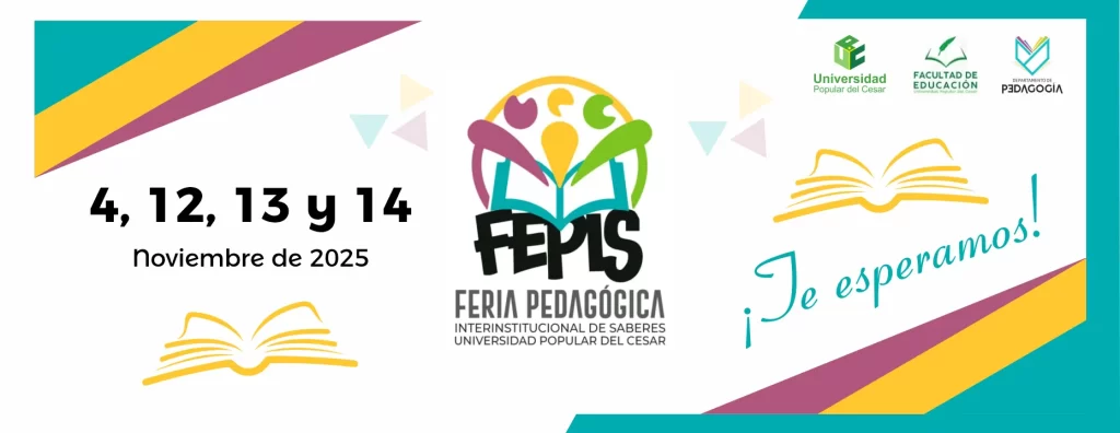 Feria pedagógica interinstitucional de saberes. Día: 4, 12, 13 y 14 de noviembre del 2025