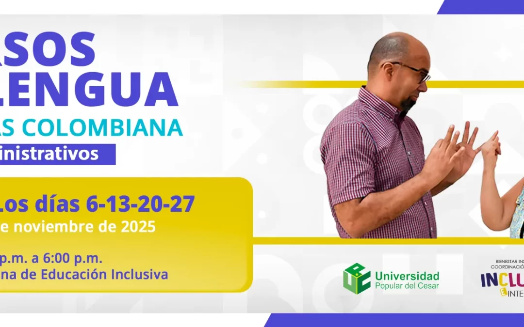CURSO DE LENGUA DE SEÑAS COLOMBIANA – ADMINISTRATIVOS
