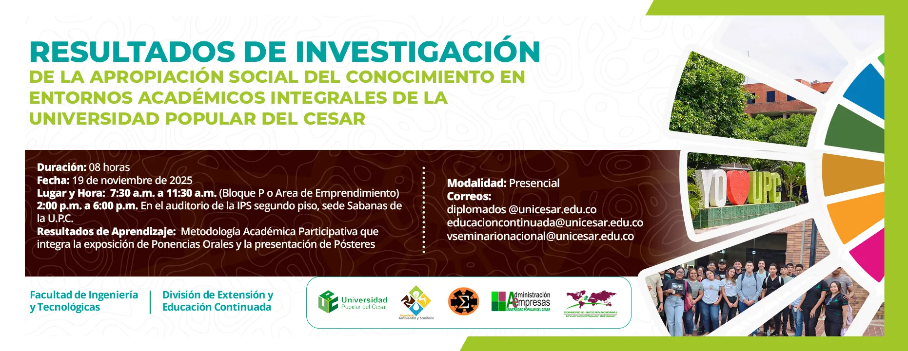 Resultados de investigación de la apropiación social del conocimiento en entornos académicos integrales de la universidad popular del cesar. Día: 19 de noviembre del 2025 Hora: 7:30 am