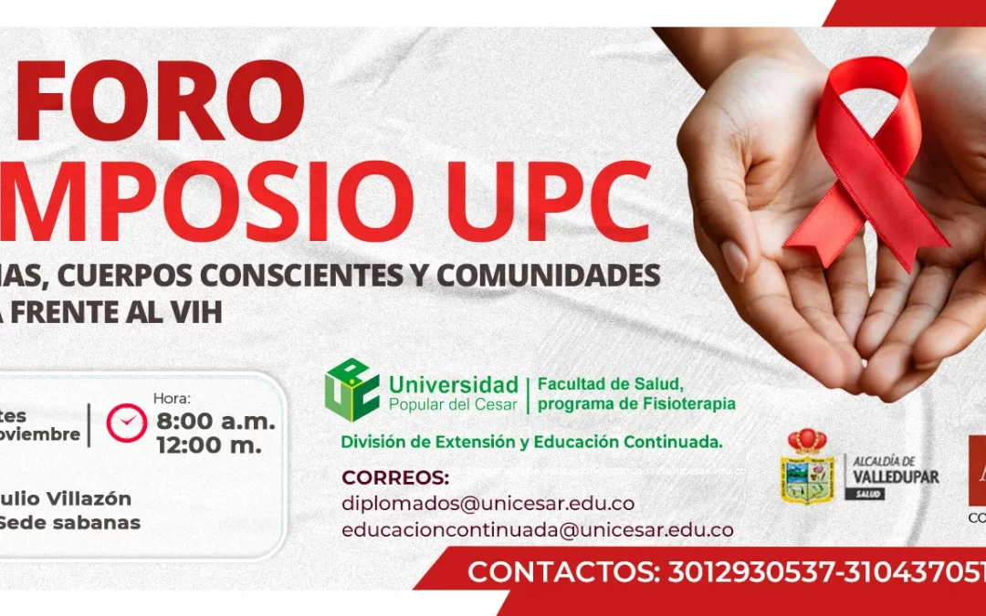 XIV FORO Y V SIMPOSIO UPC – MENTES SANAS, CUERPOS CONSCIENTES Y COMUNIDADES SIN ESTIGMA FRENTE AL VIH