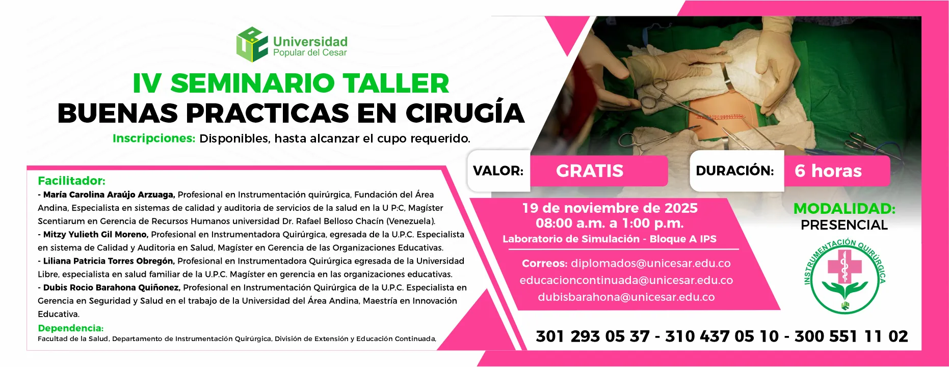 IV Seminario taller buenas prácticas en cirugía. Día: 19 de noviembre de 2025, Valor: Gratis, Modalidad: Presencial, Duración: 6 horas