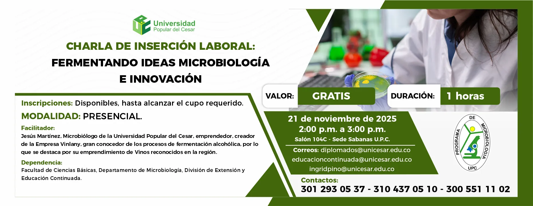 Charla de inserción laboral: fermentando ideas microbiología e innovación. Día: 21 noviembre de 2025, Valor: Gratis, Modalidad: Presencial, Duración: 1 hora