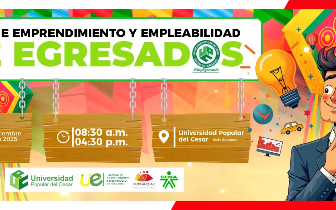 FERIA DE EMPRENDIMIENTO Y EMPLEABILIDAD DE EGRESADOS 2025