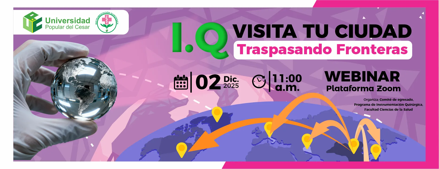 Instrumentación Quirúrgica Visita tu Ciudad - Traspasando Fronteras. Día: 2 de Diciembre del 2025, Hora: 11:00 am