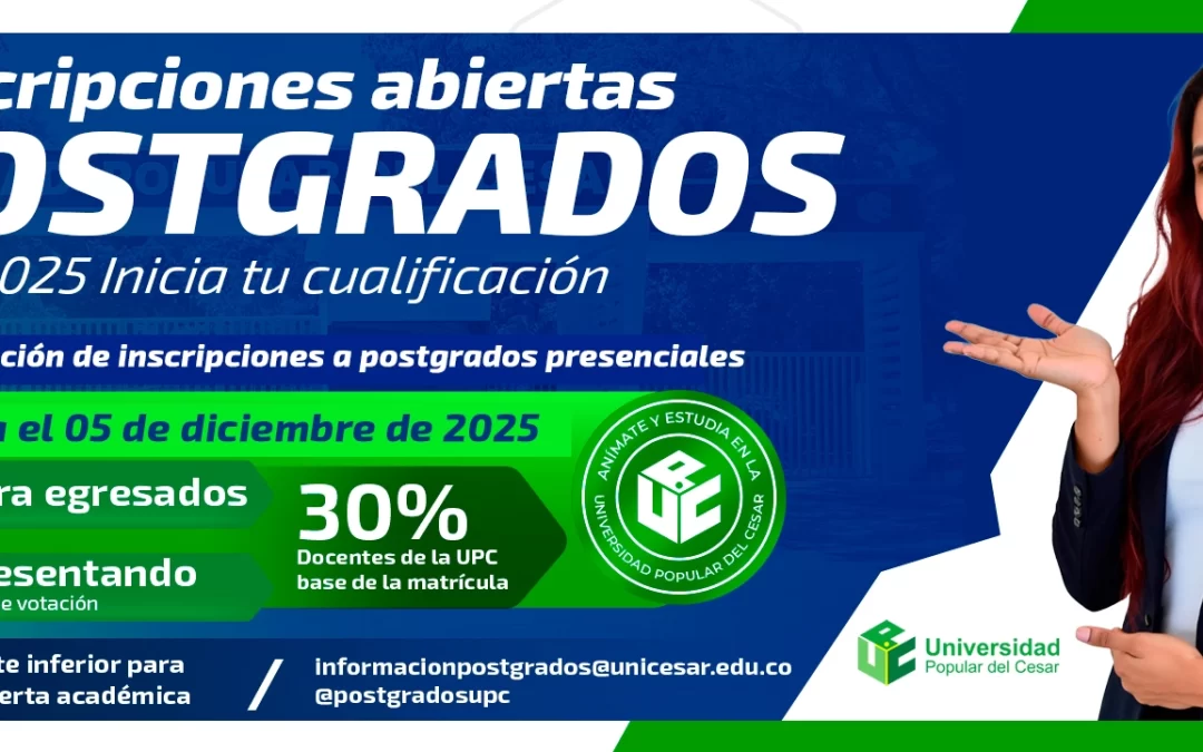 INSCRIPCIONES ABIERTAS PARA POSTGRADOS ESTE 2025