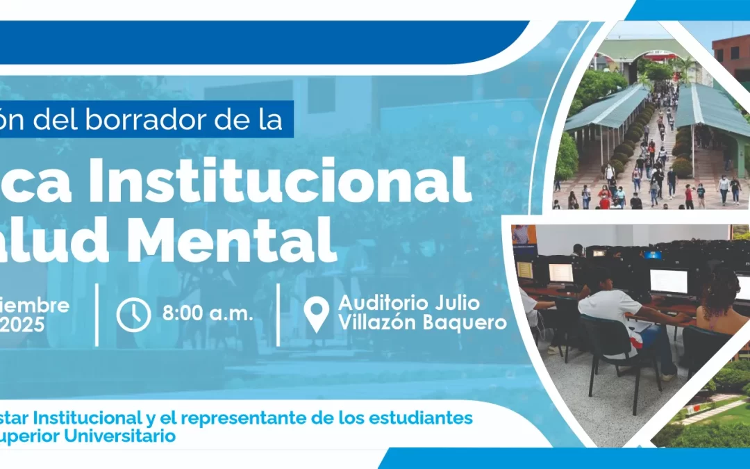 SOCIALIZACIÓN DEL BORRADOR DE LA POLÍTICA INSTITUCIONAL DE SALUD MENTAL