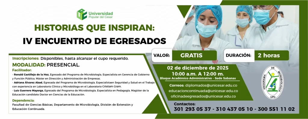 Historias que inspiran: cuarto encuentro de egresados programa de Microbiologรญa. Dรญa: 2 de diciembre de 2025, Valor: Gratis, Modalidad: Presencial, Duraciรณn: 2 horas