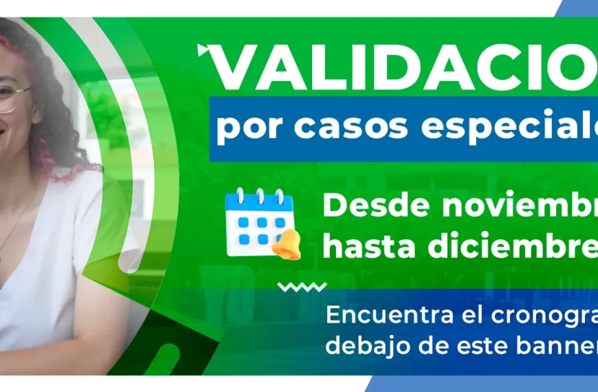 Validaciones por casos especiales 2026.
