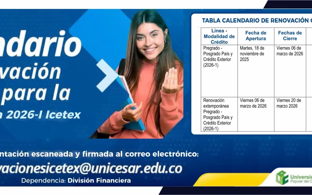 CALENDARIO DE RENOVACIÓN VIGENTE PARA LA CONVOCATORIA 2026-1 ICETEX