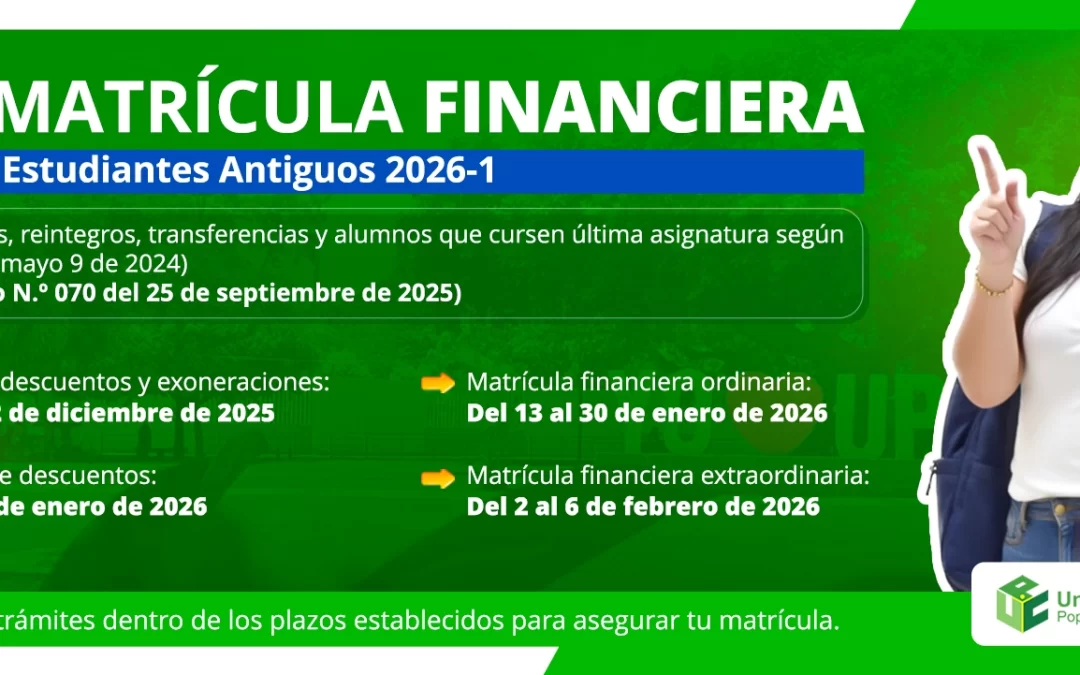 MATRÍCULA FINANCIERA PARA ESTUDIANTES ANTIGUOS 2026-1