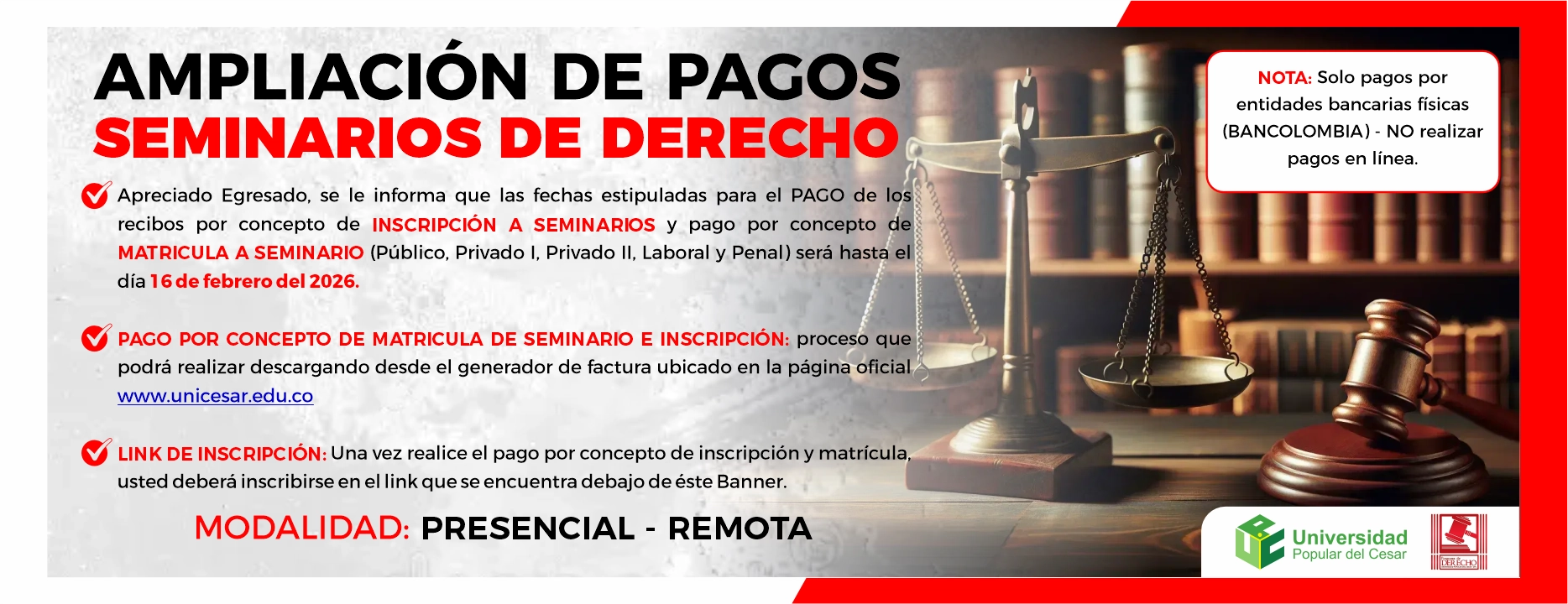Ampliación de fechas para pagos por concepto de matrícula a seminarios de derecho
