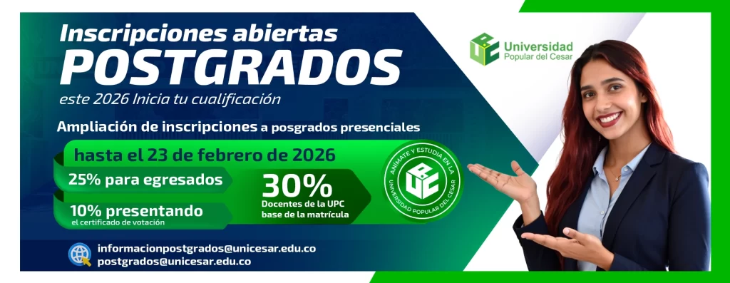 Inscripciones abiertas para postgrados 2026, ampliaciรณn de inscripciones hasta el 23 de febrero de 2026. 25% para egresados, 30% para docentes de la universidad y 10% presentando el certificado de votaciรณn.
