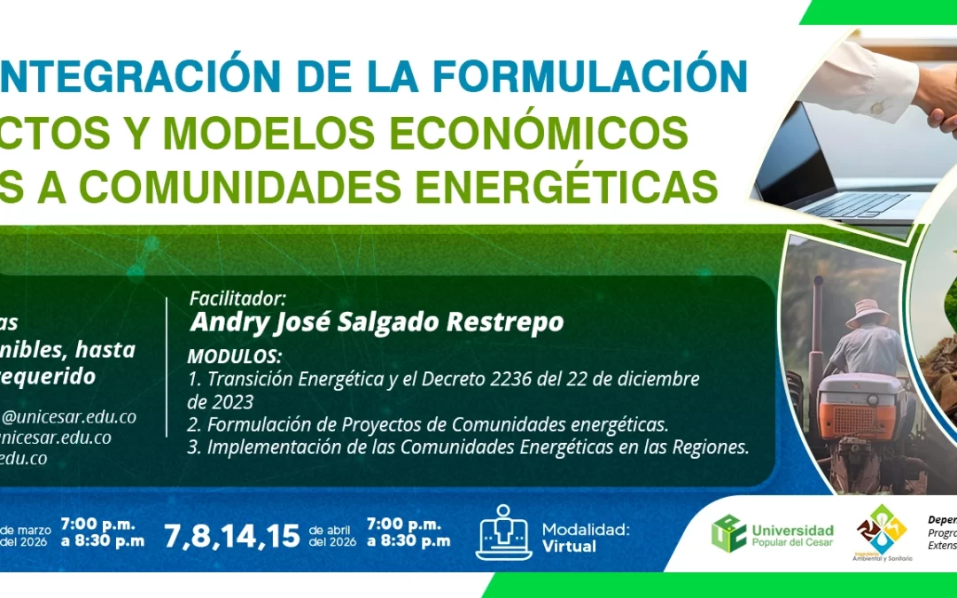 CURSO INTEGRACIÓN DE LA FORMULACIÓN DE PROYECTOS Y MODELOS ECONÓMICOS APLICADOS A COMUNIDADES ENERGÉTICAS