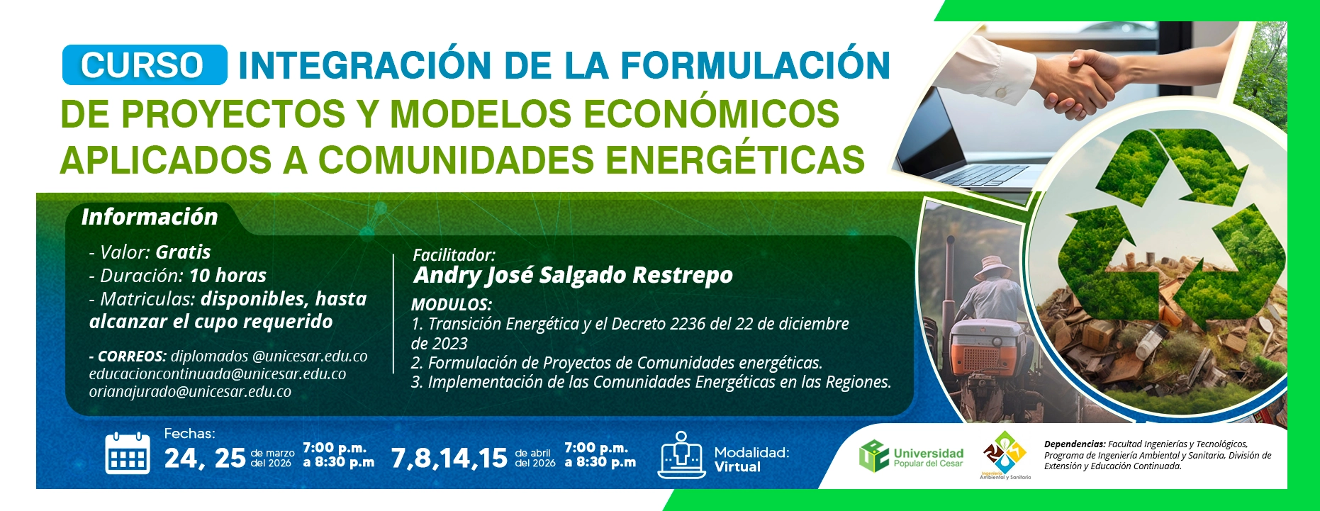 Curso integración de la formulación de proyectos y modelos económicos aplicados a comunidades energéticas. Días: 24 y 25 de marzo del 2026, Hora: 7:00 pm, Duración 10 Horas, Modalidad: Virtual