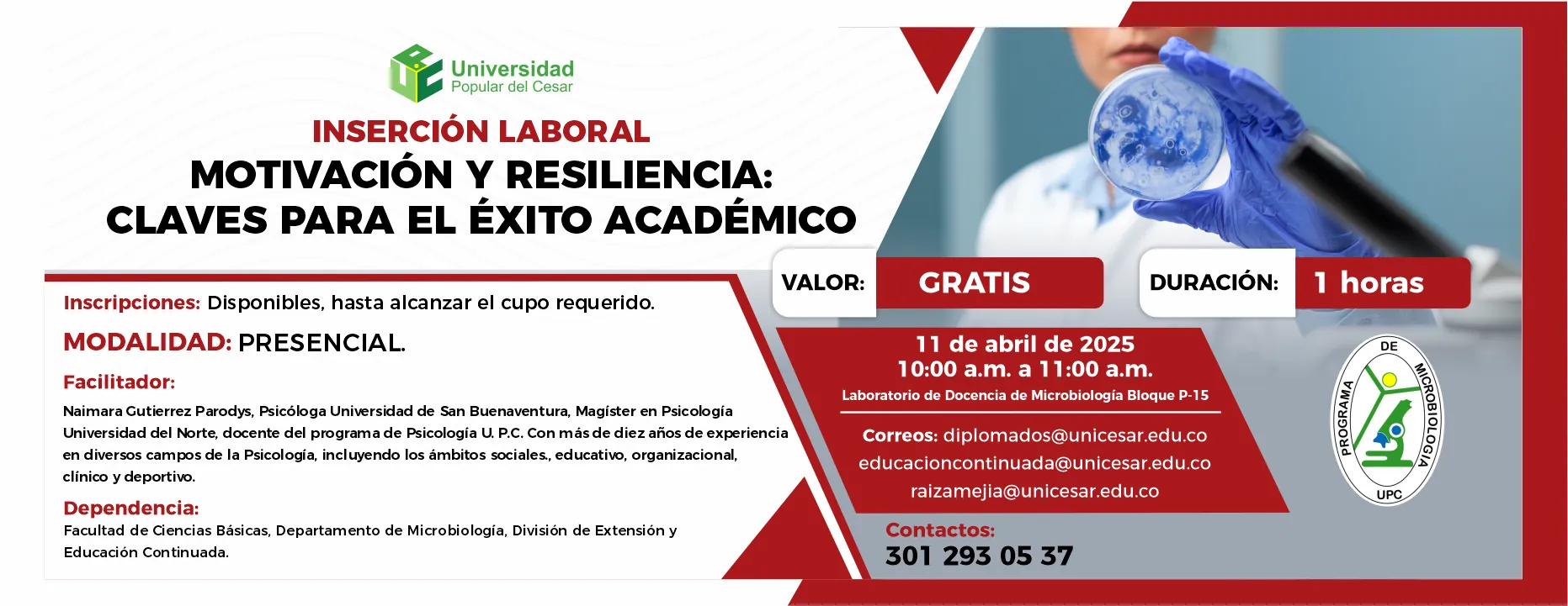 Inserción laboral: ”motivación y resiliencia: claves para el éxito académico”. Día: 11 de abril de 2026, Valor: Gratis, Modalidad: Presencial, Duración: 1 horas.