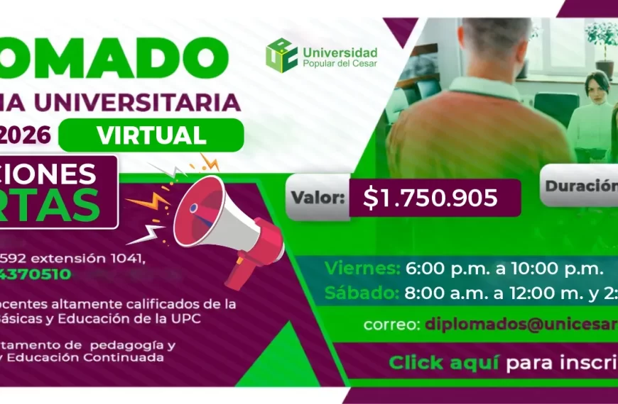 Diplomado en docencia universitaria III cohorte 2026, Horario: Viernes y Sábados. Modalidad: Virtual. Valor: $1.750.905. Duración: 120 Horas