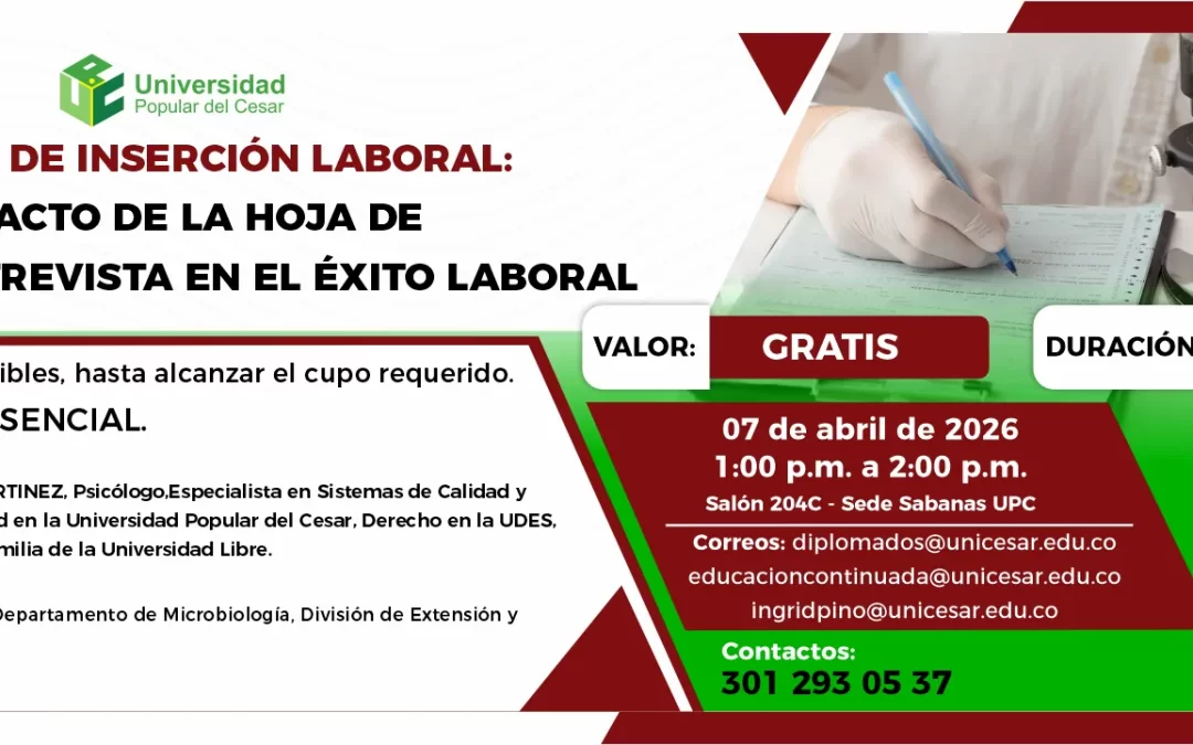 CHARLA DE INSERCIÓN LABORAL: IMPACTO DE LA HOJA DE VIDA Y LA ENTREVISTA EN EL ÉXITO LABORAL