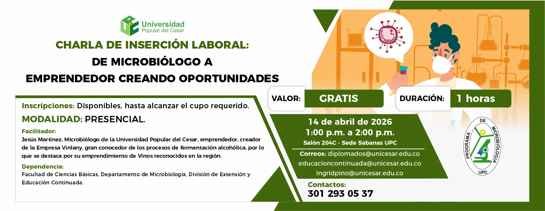Charla de inserción laboral: de microbiólogo a emprendedor creando oportunidades. Día: 14 de abril de 2026, Valor: Gratis, Modalidad: Presencial, Duración: 1 horas
