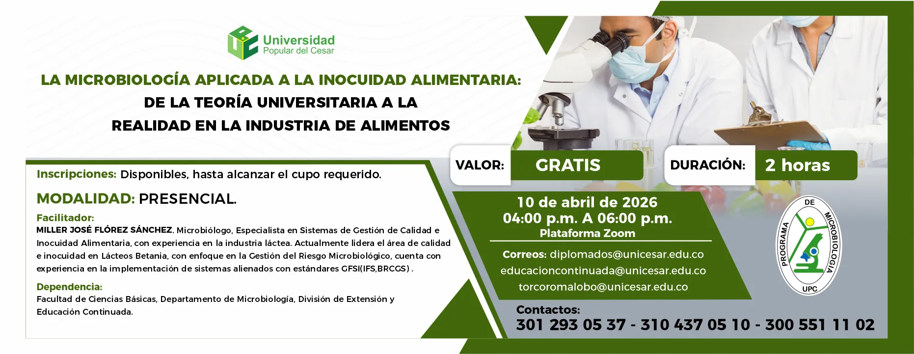La microbiología aplicada a la inocuidad alimentaria: de la teoría universitaria a la realidad en la industria de alimentos. Día: 10 de abril de 2026, Valor: Gratis, Modalidad: Presencial, Duración: 2 horas.