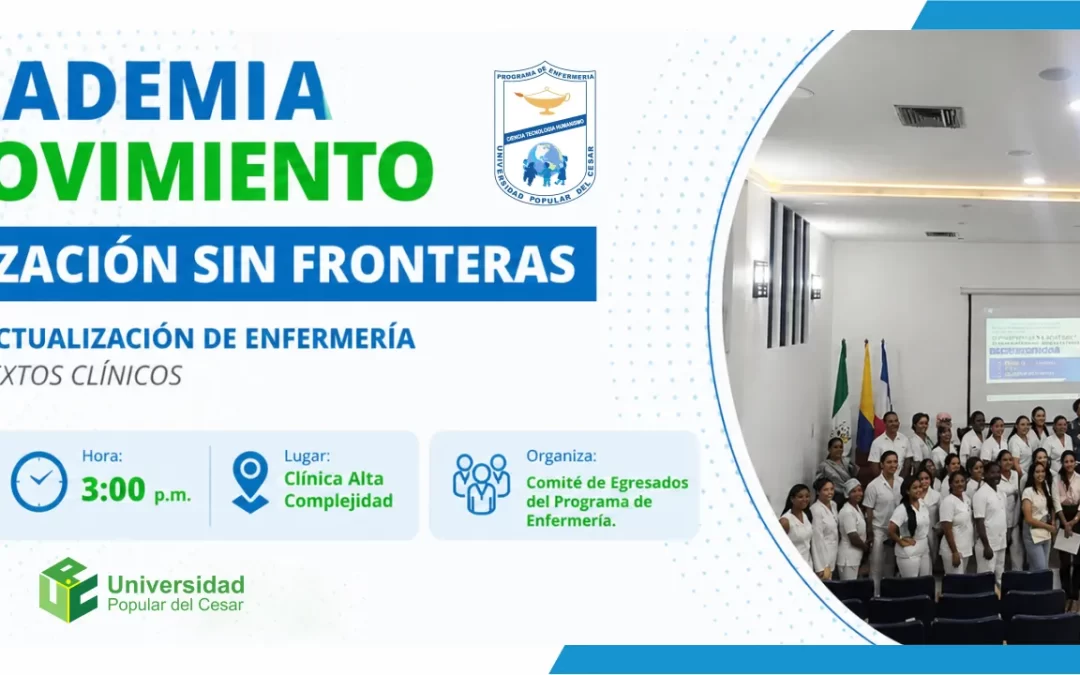 LA ACADEMIA EN MOVIMIENTO, ACTUALIZACIÓN SIN FRONTERAS “XII JORNADA DE ACTUALIZACIÓN DE ENFERMERÍA“