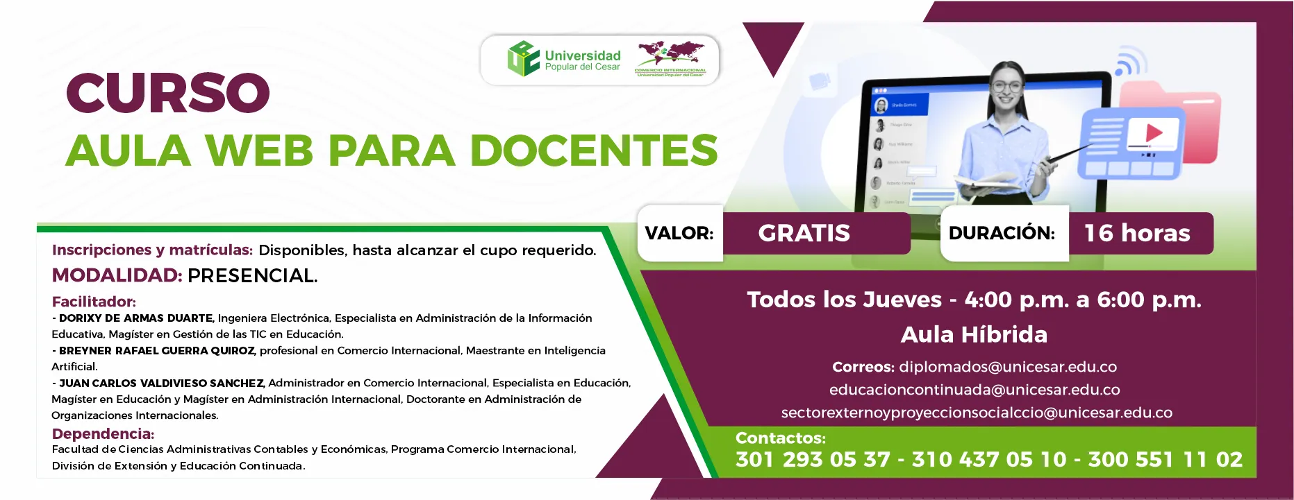 Curso aula web para docentes. Hora: 4:00 p.m., Valor: Gratis, Modalidad: Presencial, Duración: 16 horas, Lugar: Aula Híbrida.
