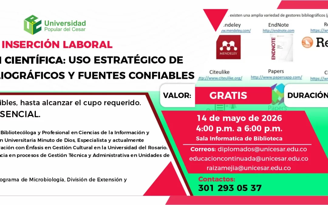 INSERCIÓN LABORAL NAVEGACIÓN CIENTÍFICA: USO ESTRATÉGICO DE GESTORES BIBLIOGRÁFICOS Y FUENTES CONFIABLES