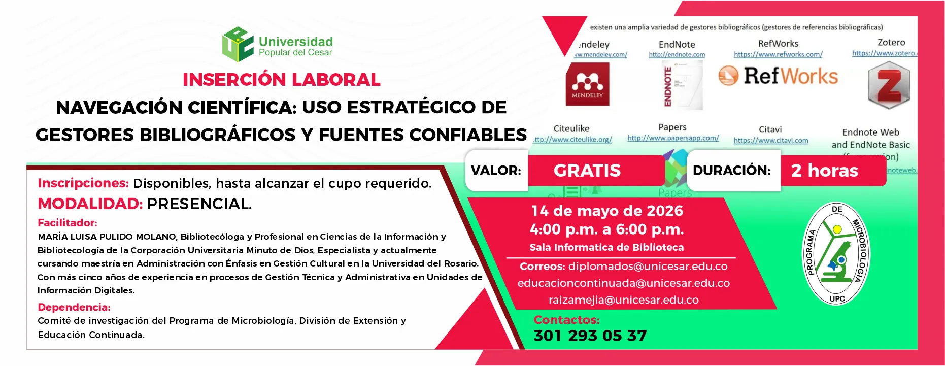 Inserción laboral navegación científica: uso estratégico de gestores bibliográficos y fuentes confiables. Día: 14 de mayo de 2026, Hora: 4:00 p.m., Valor: Gratis, Modalidad: Presencial, Duración: 2 horas, Lugar: Sala Informatica de Biblioteca.