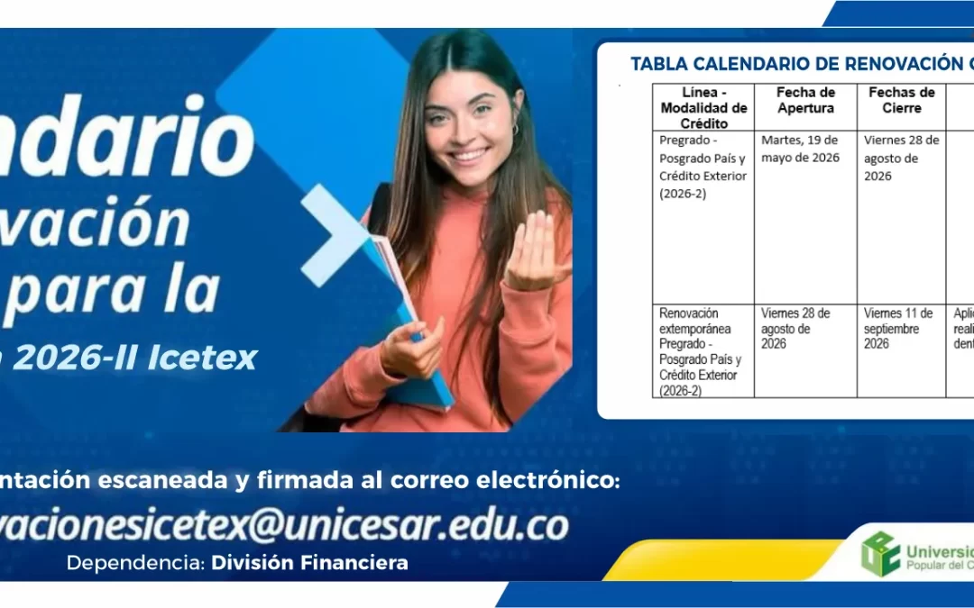 CALENDARIO DE RENOVACIÓN VIGENTE PARA LA CONVOCATORIA 2026-II ICETEX