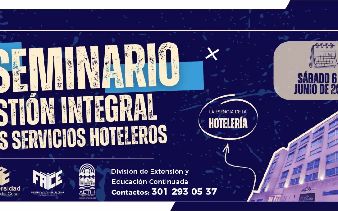 SEGUNDO SEMINARIO GESTIÓN INTEGRAL DE LOS SERVICIOS HOTELEROS